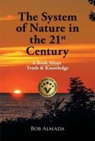 The System of Nature in the 21st Century: A Book About Truth & Knowledge