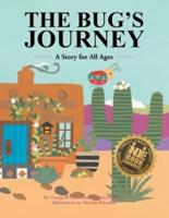 The Bug's Journey: A Story for All Ages