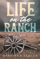 Life on the Ranch: Volume III