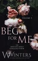 Beg For Me: Volume 2