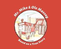 Mr. Mike and Ole Massey