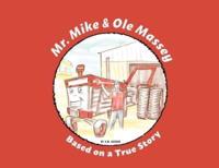 Mr. Mike and Ole Massey