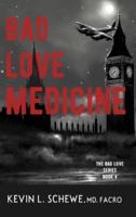 Bad Love Medicine