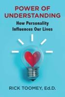 Power of Understanding:  How Personality Influences Our Lives