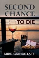 Second Chance to Die