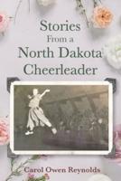 Stories From a North Dakota Cheerleader