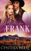 A Bride for Frank: a sweet, mail order bride, historical western romance novel