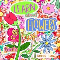 Learn About Flowers With Bearific(R)