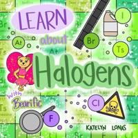 Learn about Halogens with Bearific®