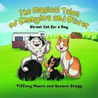 The Magical Tales of Emmylou and Oliver
