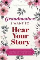 Grandmother, I Want to Hear Your Story