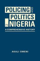 Policing and Politics in Nigeria