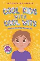 Cool Kids With Cool Wits