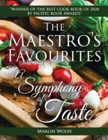 The Maestro'S Favourites: A Symphony of Taste: A Symphony of Taste