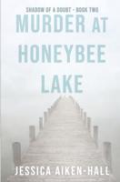 Murder at Honeybee Lake