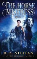 The Horse Mistress: Book 1