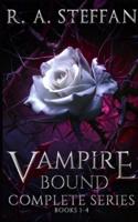 Vampire Bound: The Complete Series, Books 1-4