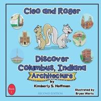 Cleo and Roger Discover Columbus, Indiana - Architecture