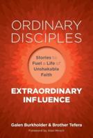 Ordinary Disciples, Extraordinary Influence
