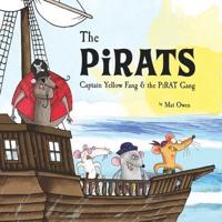 The Pirats: Captain Yellow Fang & the PiRAT Gang