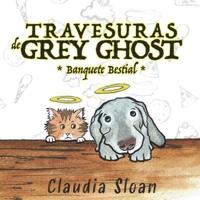 Travesuras de Grey Ghost: Banquete Bestial