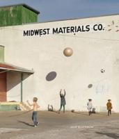 Julie Blackmon - Midwest Materials
