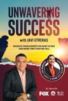 Unwavering Success with Javi Utreras