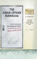 The Junior Officer Bunkroom: The Third Jon and Teresa Zachery Story