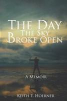 The Day the Sky Broke Open