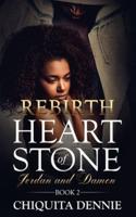 Rebirth:Heart of Stone Jordan and Damon Book 2