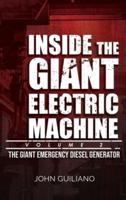 Inside the Giant Electric Machine, Volume 2: The Giant Emergency Diesel Generator