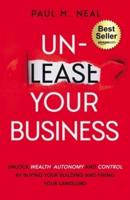 Un-Lease Your Business