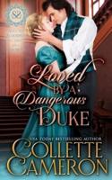 Loved by a Dangerous Duke: A Regency Romance
