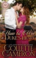 How to Win a Duke's Heart: A Regency Romance