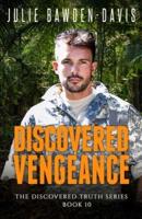 Discovered Vengeance