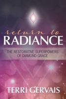 Return To Radiance: The Restorative Superpowers of Diamond Grace