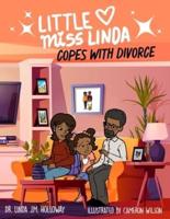 Little Miss Linda Copes With Divorce