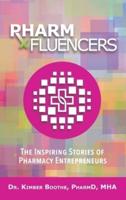 Pharmfluencers: The Inspiring Stories of Pharmacy Entrepreneurs