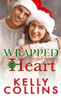 Wrapped Around My Heart