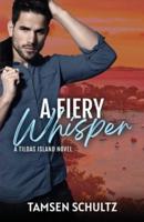 A Fiery Whisper