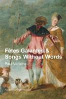 Fêtes Galantes & Songs Without Words