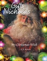 The Gifts of Nicholas: My Christmas Wish