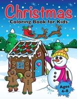 Christmas Coloring Book for Kids: Xmas Holiday Designs to Color for Children Ages 4 - 8