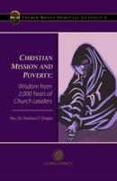 Christian Mission and Poverty: Wisdom from 2,000 Years of Church Leaders