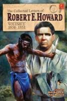 The Collected Letters of Robert E. Howard, Volume 2