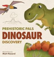 Prehistoric Pals Dinosaur Discovery