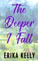 The Deeper I Fall (Alternate Special Edition Cover)