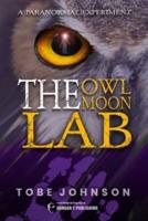 The Owl Moon Lab: A Paranormal Experiment