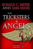 Tricksters and Angels: A Novel
