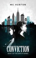 Conviction: Book II of The Martyr Series
